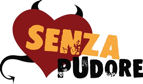 senza pudore|Senzapudore .